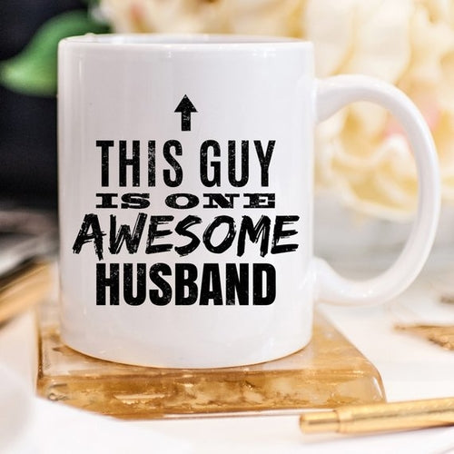 This Guy Is One Awesome Husband - Gifts for Them