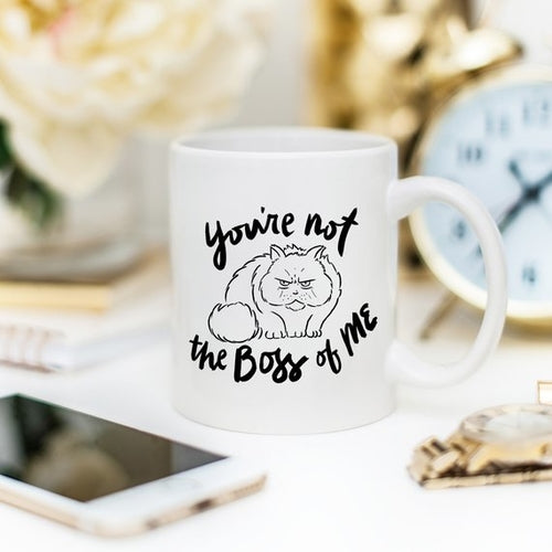 You're Not The Boss Of Me - Gifts for Them