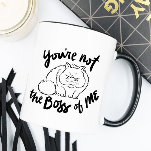 You're Not The Boss Of Me - Gifts for Them
