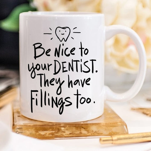 Funny Dentist Coffee Mug - Gifts for Them
