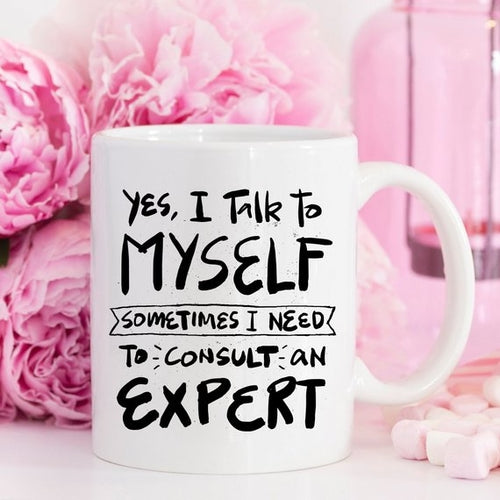 Yes, I Talk to Myself. - Gifts for Them